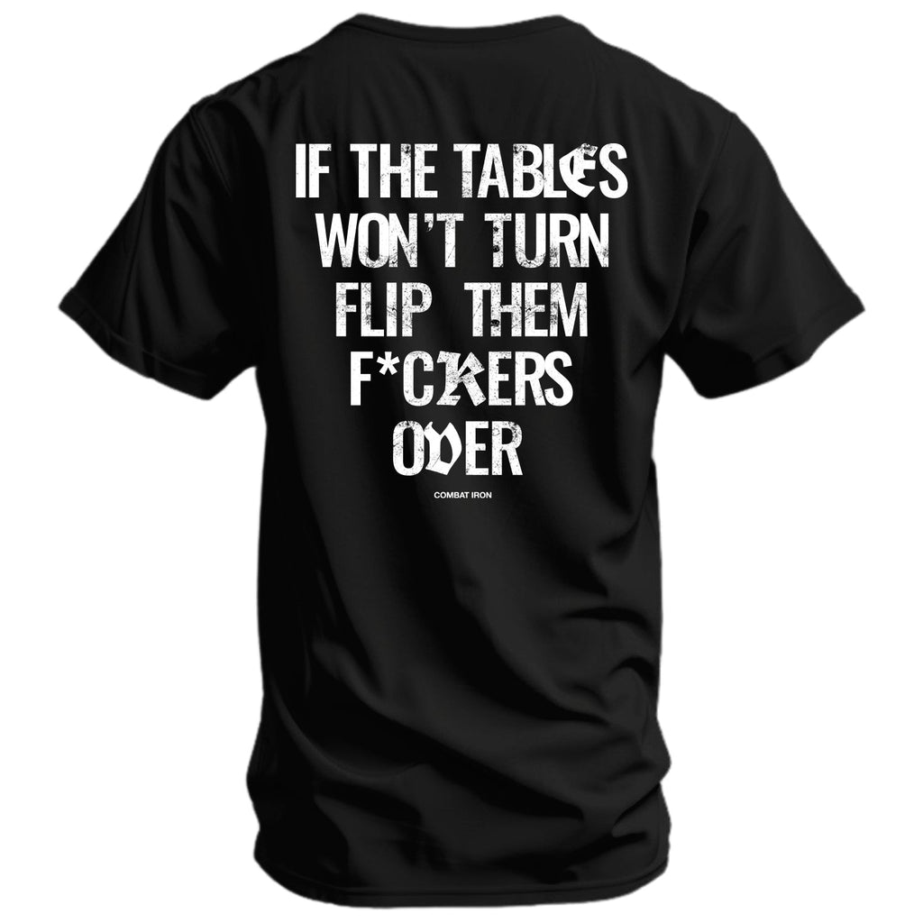 CustomNameinc cheap jerseys Ordering If The Tables Won't Turn Flip Them Fkrs Over Mens T-Shirt