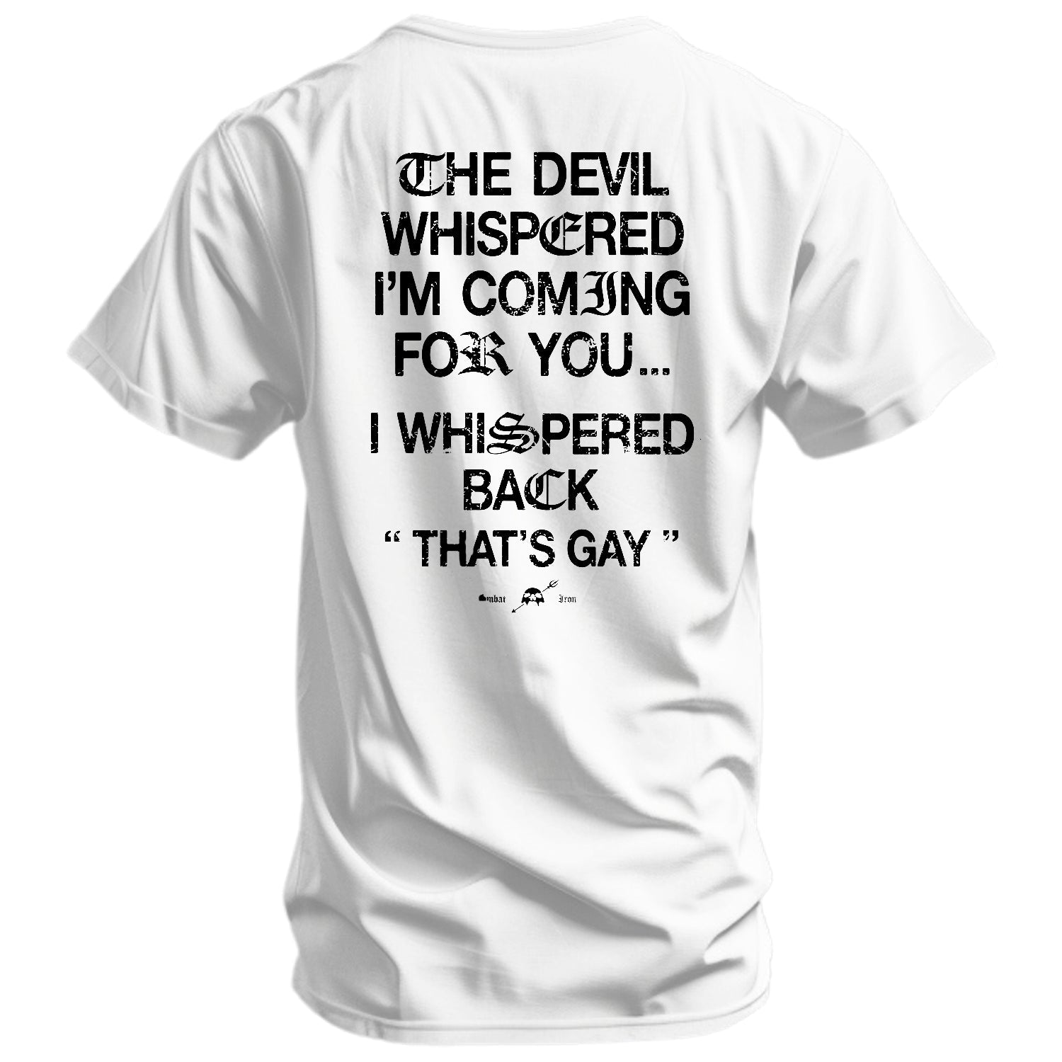 CustomNameinc cheap jerseys Ordering The Devil Whispered I'm Coming For You Men's T-Shirt