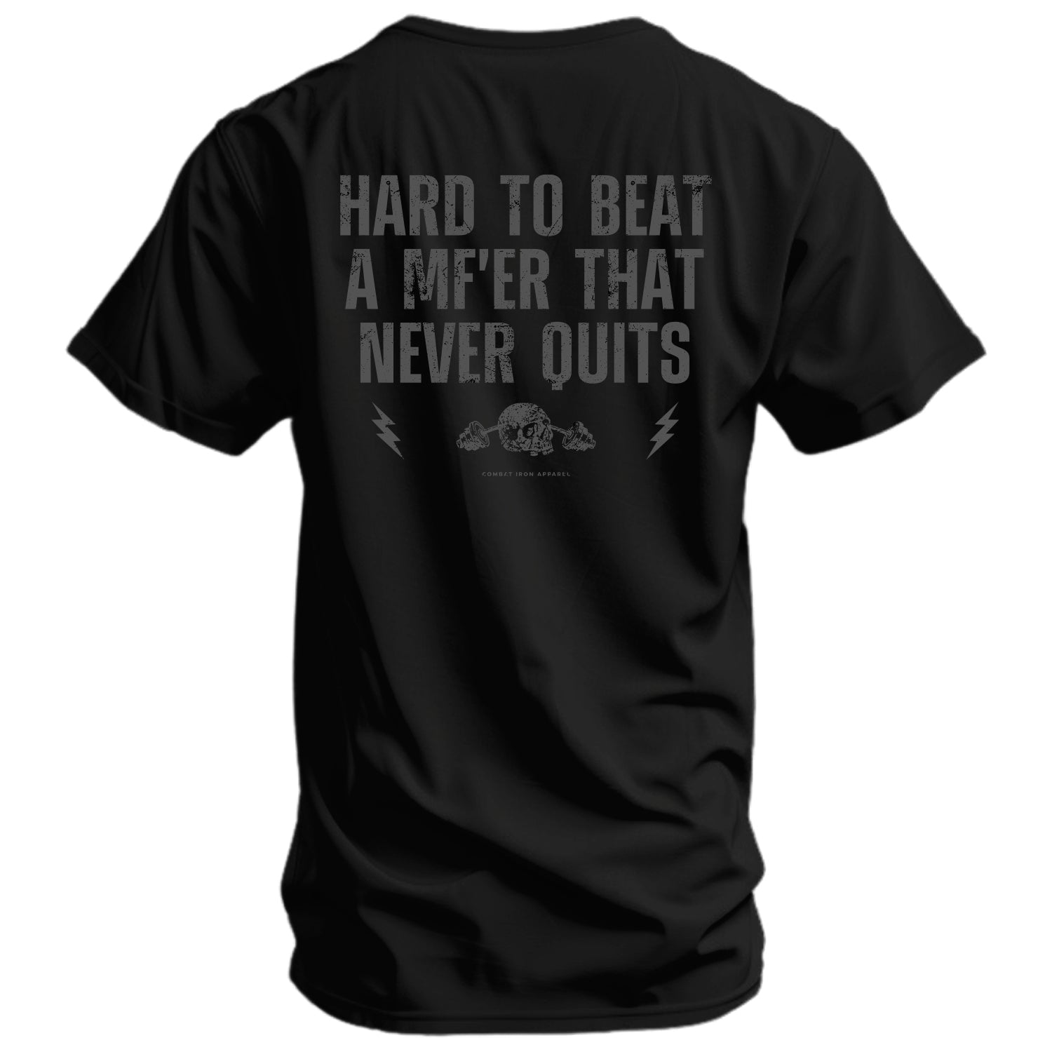 CustomNameinc cheap jerseys Ordering Hard To Beat A Mf'er That Never Quits Men's T-Shirt