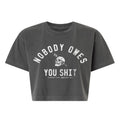 CustomNameinc cheap jerseys Ordering Nobody Owes You Shit Skull Women's Crop Heavyweight Tee