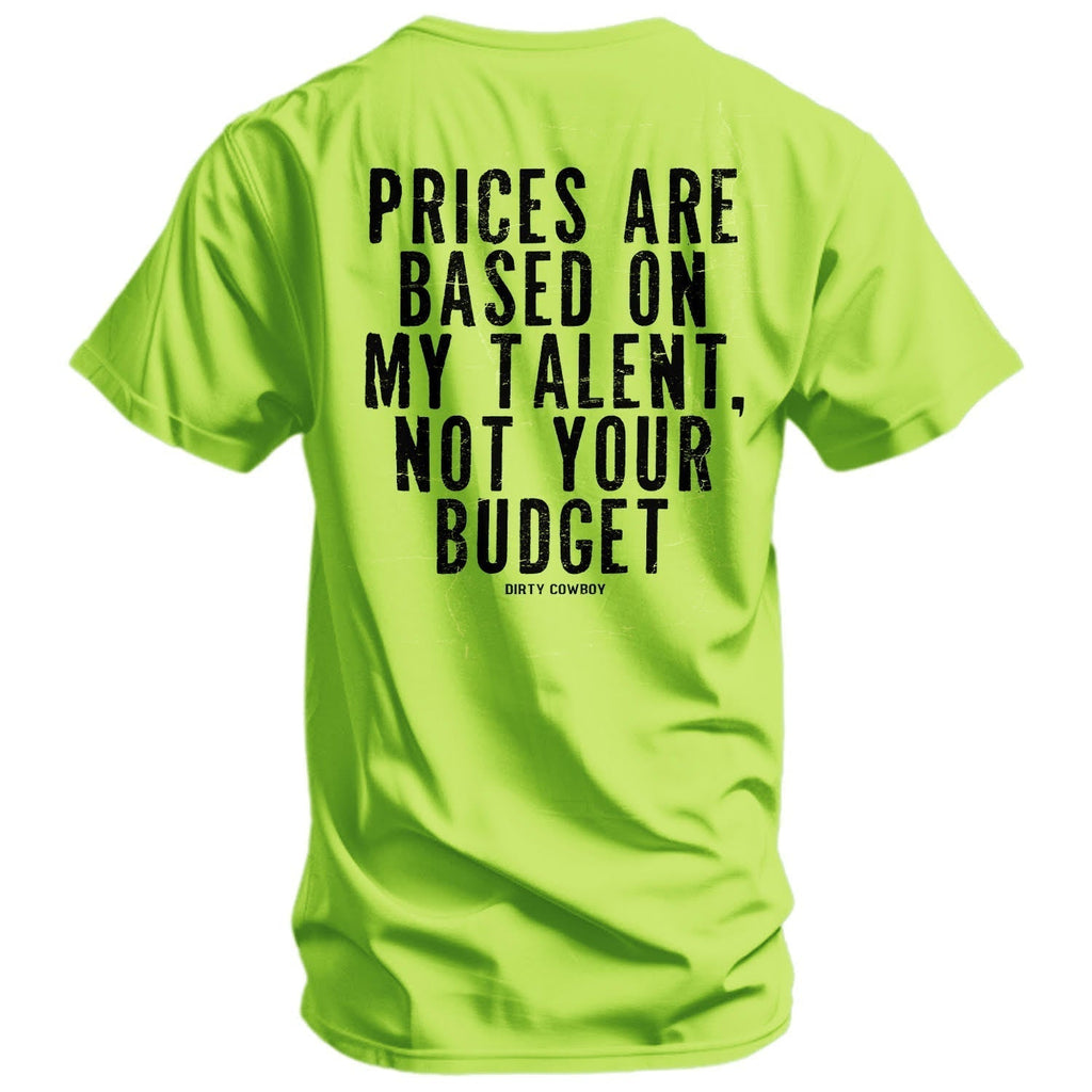 CustomNameinc cheap jerseys Ordering My Prices Are Based On My Talent Men's T-Shirt