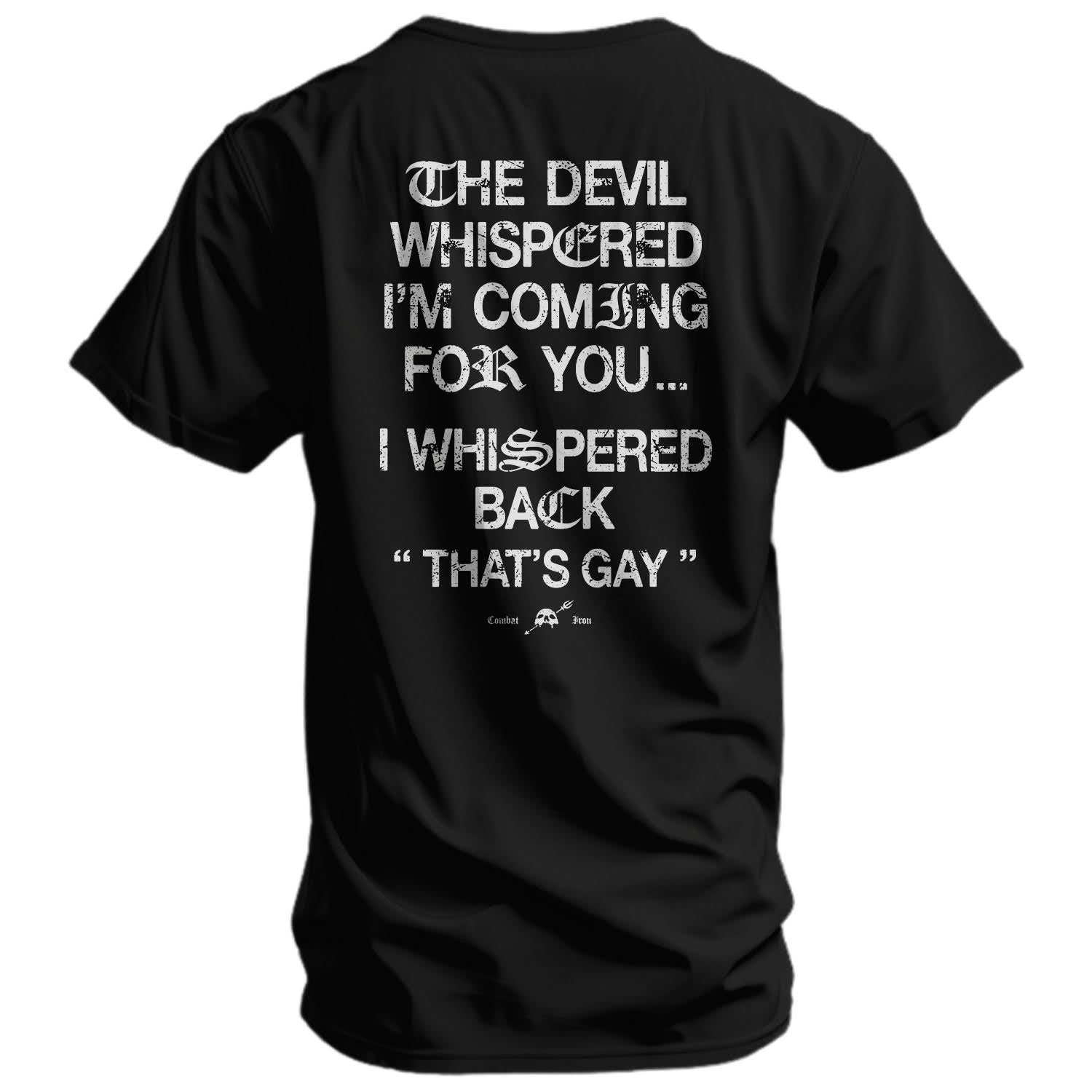 CustomNameinc cheap jerseys Ordering The Devil Whispered I'm Coming For You Men's T-Shirt